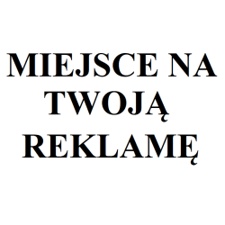 MIEJSCE NA TWOJĄ REKLAMĘ